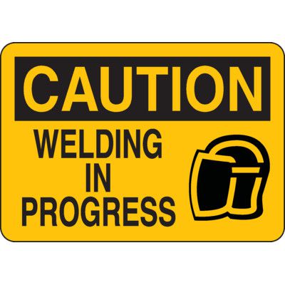 Caution Signs - Welding In Progress