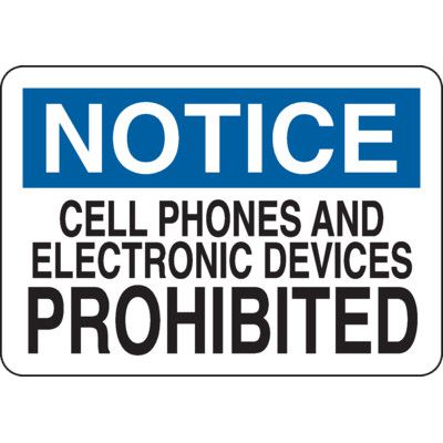 Notice Signs - Cell Phones & Electronics Prohibited