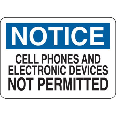 Notice Cell Phones and Devices Not Permitted Sign