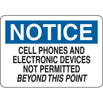 Notice Cell Phones Not Permitted Beyond This Point Sign