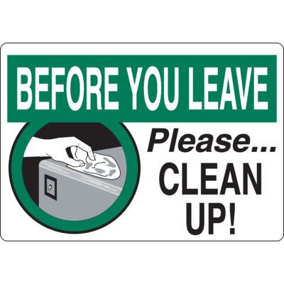 Before You Leave... Please Clean Up Sign