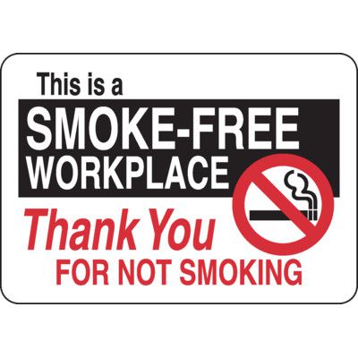 Smoke Free Workplace Thank You For Not Smoking Sign