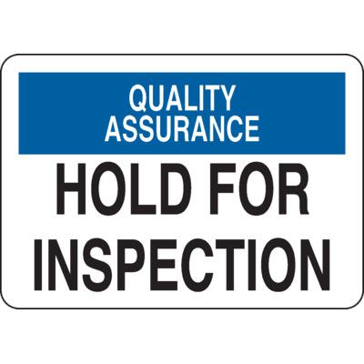 Quality Assurance Inspection Safety Signs