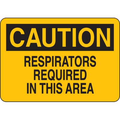 Caution Signs - Respirators Required