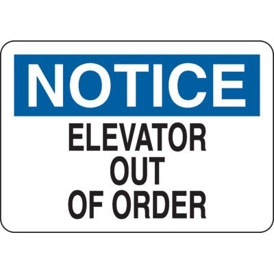 Notice Elevator Out Of Order Sign