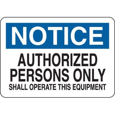 Notice Authorized Persons Only Sign