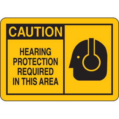 Safety Alert Signs - Caution Hearing Protection Required In This Area