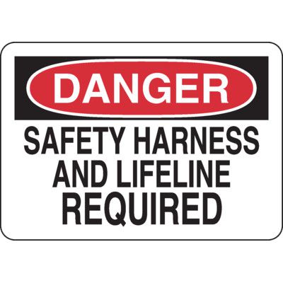 Danger Signs - Safety Harness And Lifeline Required