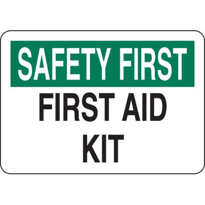 Safety First Signs - First Aid Kit