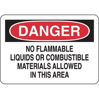 Danger Signs - No Flammable Liquids Or Combustible Materials Allowed In This Area