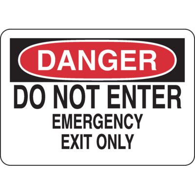 OSHA Danger Sign - Do Not Enter Emergency Exit Only