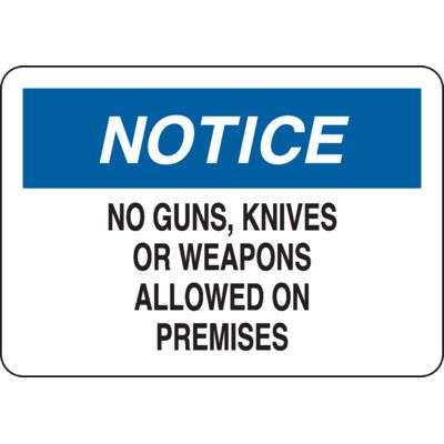OSHA Notice Signs - Notice No Guns, Knives Or Weapons Allowed