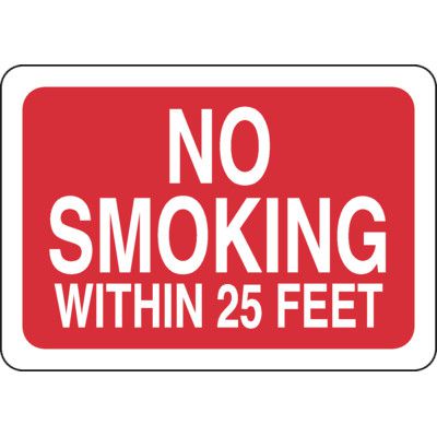 No Smoking Within 25Ft - Industrial No Smoking Signs