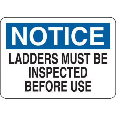 Notice Sign - Ladders Must Be Inspected Before Use