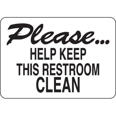 Please Keep Restroom Clean Sign