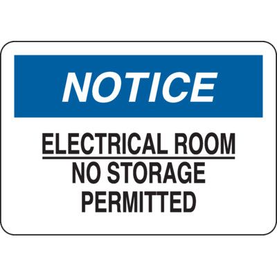 Notice Signs - Electrical Room No Storage Permitted