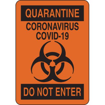Quarantine Coronavirus COVID-19 Do Not Enter Sign