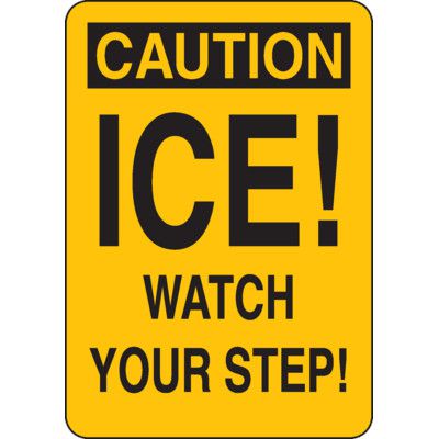 Caution Signs - Ice! Watch Your Step!
