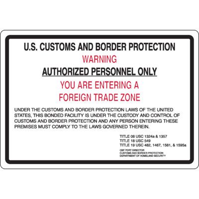 Authorized Personnel Only - Foreign Trade Zone Sign