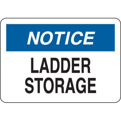 Notice Sign - Ladder Storage