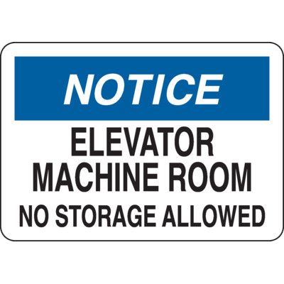 Notice: Elevator Machine Room No Storage Allowed Sign