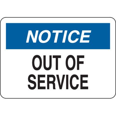 Notice: Out Of Service Sign