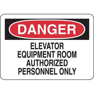 Danger Signs - Elevator Equipment Room Authorized Personnel Only