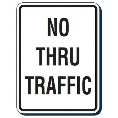 No Thru Traffic Sign