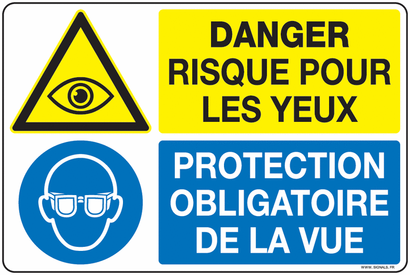Panneaux Danger et protection des yeux