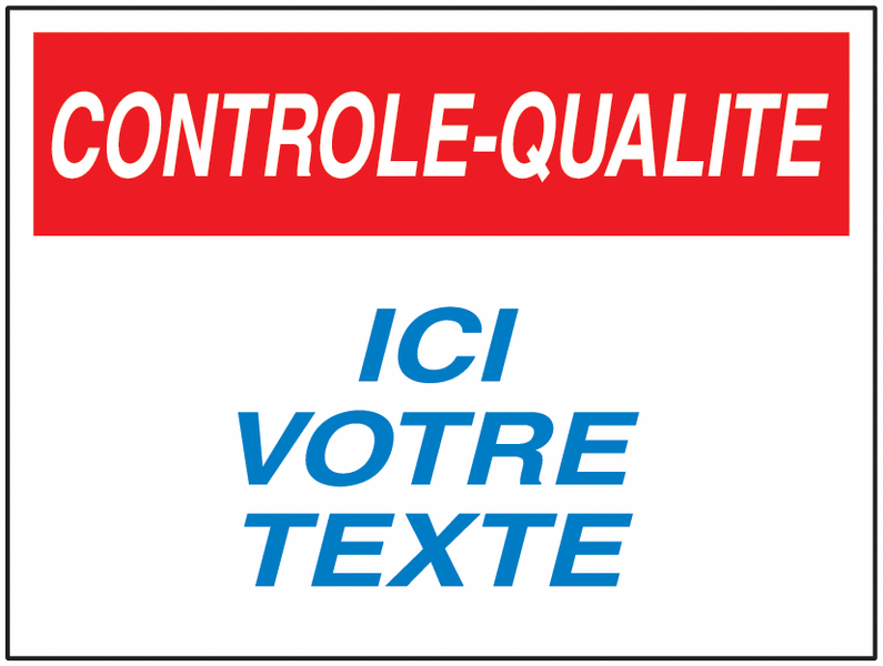 Panneau PVC "Contrôle Qualité" + votre texte