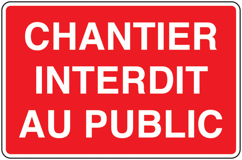 Panneau PVC Chantier interdit au public