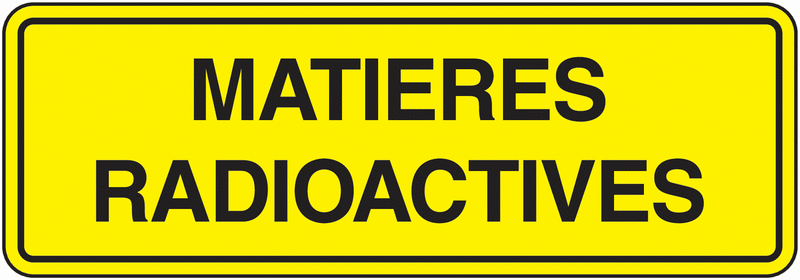 Panneau PVC texte Matières radioactives
