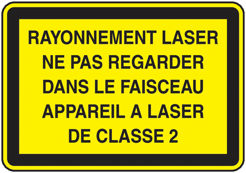 Panneau texte Rayonnement laser classe 2
