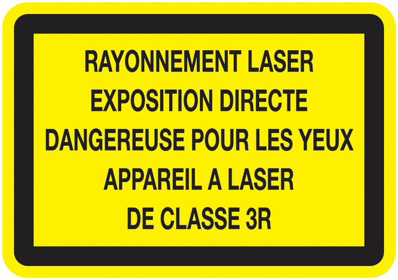 Panneau Rayonnement laser classe 3R