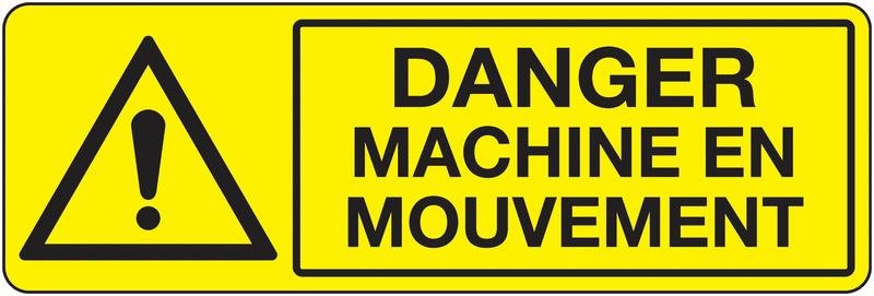 Panneau Danger machine en mouvement