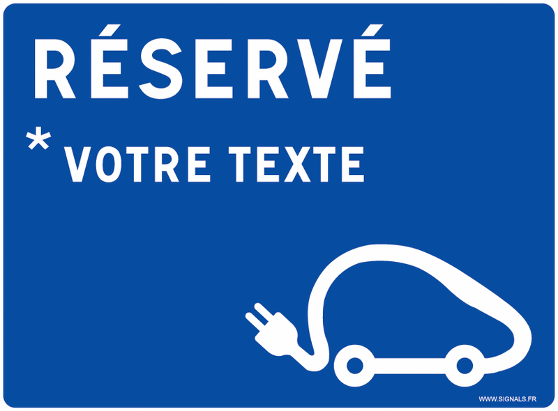 Panneau réservé véhicules électriques bleu personnalisé