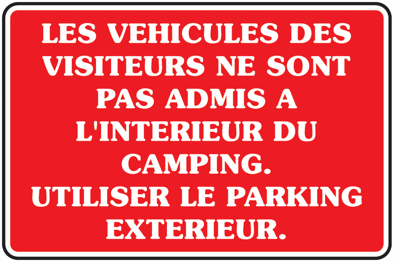 Panneau PVC Véhicules visiteurs interdits dans camping