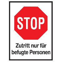 Zutritt nur für befugte Personen - Aluminium-Schilder im STOP-Design