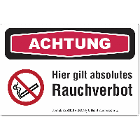 Achtung - absolutes Rauchverbot - SIGN Focus-Schilder Nichtraucherschutz