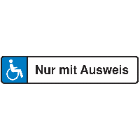 Nur mit Behindertenausweis – Parkplatzreservierungsschilder