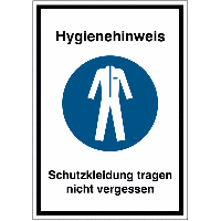 Schutzkleidung tragen nicht vergessen - Hinweisschild mit Gebotszeichen für Hygieneregeln, ASR A1.3-2013, DIN EN ISO 7010