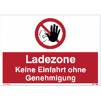 Verbotsschilder "Ladezone - Keine Einfahrt ohne Genehmigung"