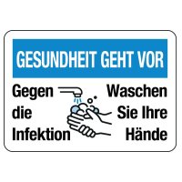 Hinweisschilder "GESUNDHEIT GEHT VOR - Gegen die Infektion, Waschen Sie Ihre Hände"
