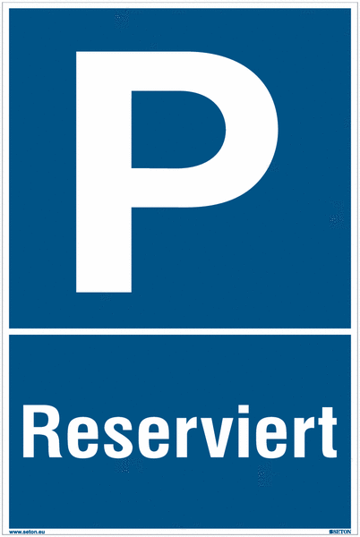 Reserviert - Parkgebotsschilder