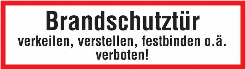 Brandschutzschilder "Brandschutztür - verkeilen, verstellen, festbinden o.ä. verboten!"