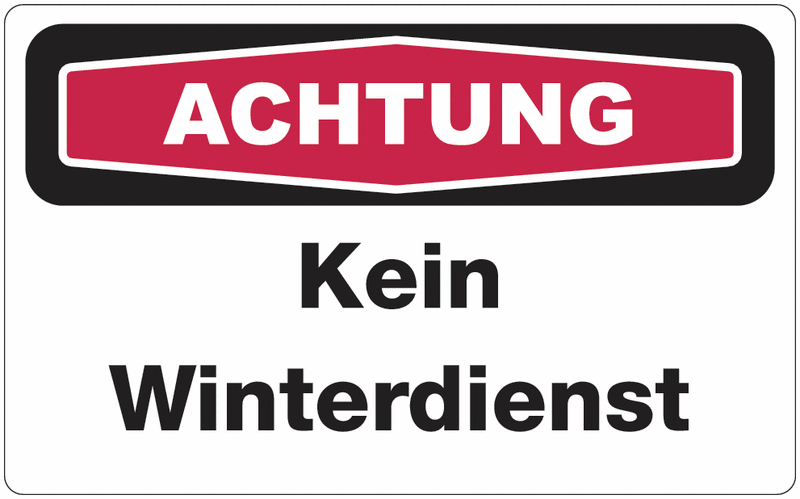 Winter-Hinweisschilder, Schild "Kein Winterdienst"