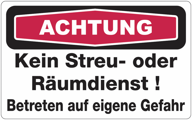 Winter-Hinweisschilder, Schild "Kein Streu- oder Räumdienst! Betreten auf eigene Gefahr"