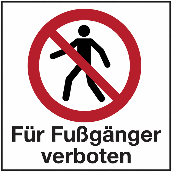 Für Fußgänger verboten - Hinweisschilder Public, Symbole mit Text