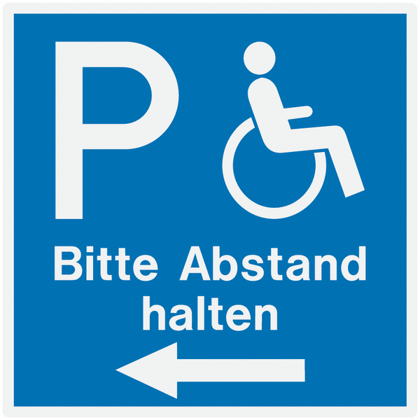 Behinderten-Parkplatz / Bitte Abstand halten - Parkgebotsschilder