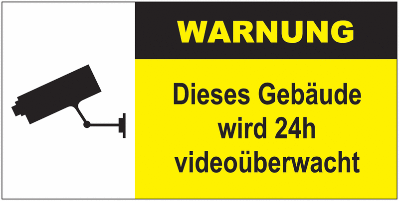 Kamera-Schilder "Warnung - Dieses Gebäude wird 24 h videoüberwacht"